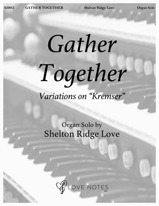 Gather Together: Variations on "Kremser"