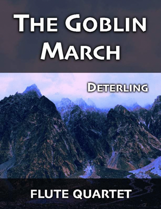 The Goblin March (for flute quartet)