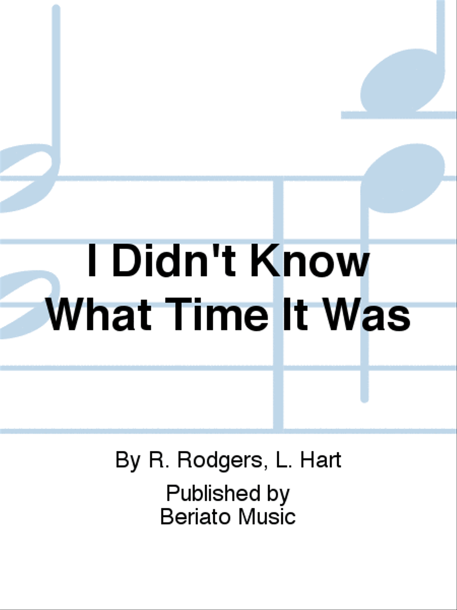 I Didn't Know What Time It Was Piano, Vocal, Guitar scores gallery preview page 1