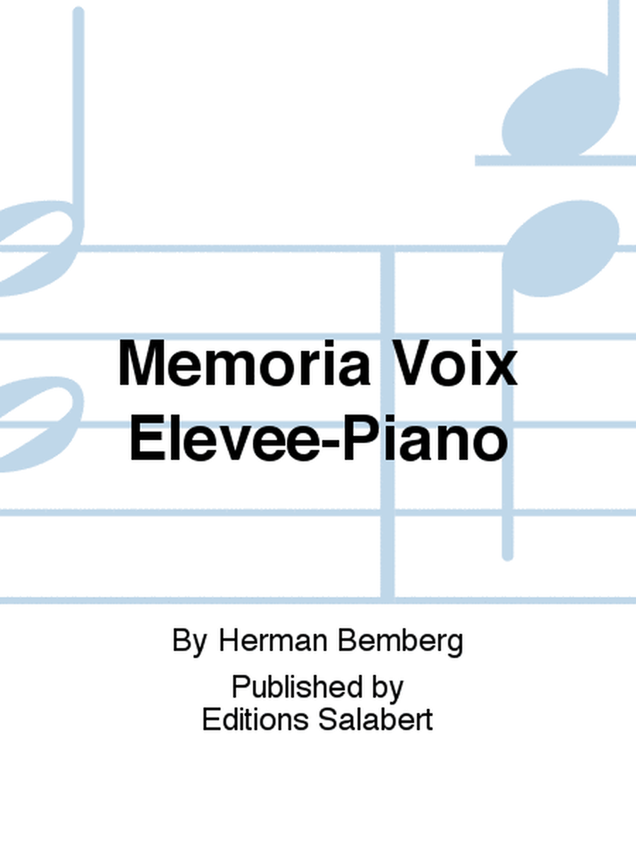 Memoria Voix Elevee-Piano