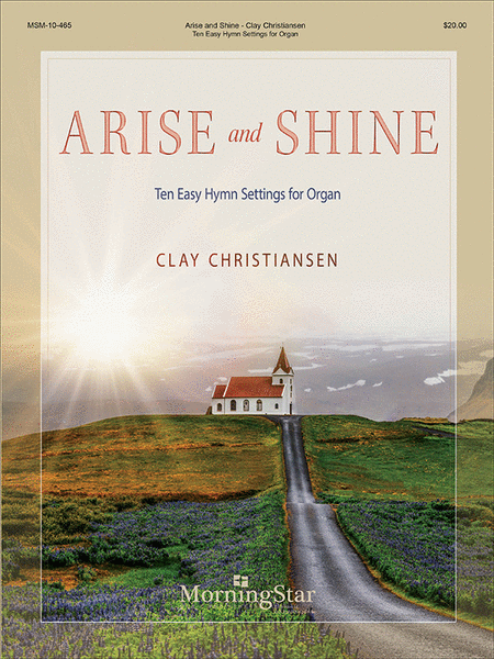 Arise and Shine: Ten Easy Hymn Settings for Organ image number null