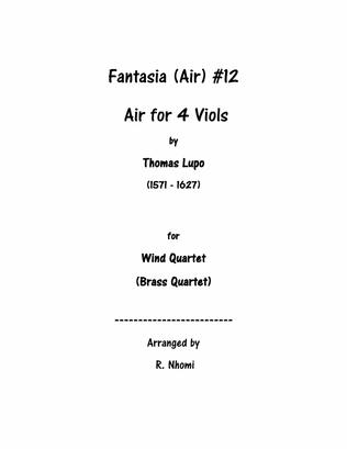 Fantasia (Air) #12 For 4 Viols - for Wind Quartet