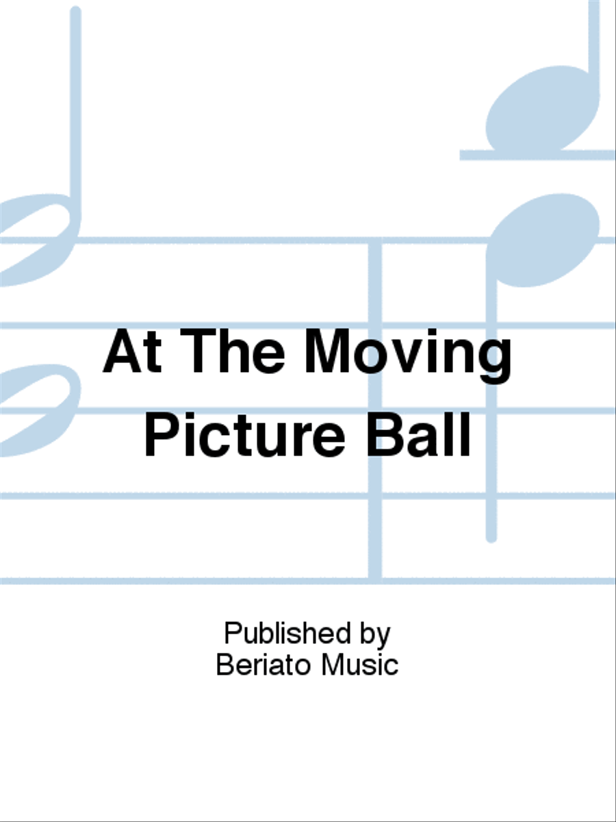 At The Moving Picture Ball Piano, Vocal, Guitar scores gallery preview page 1