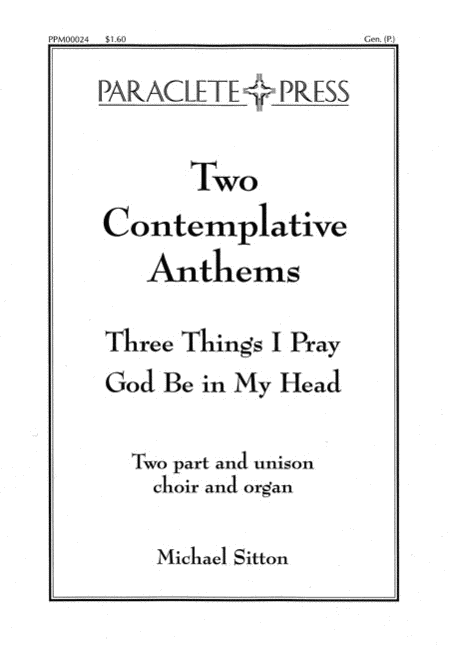 Two Contemplative Anthems