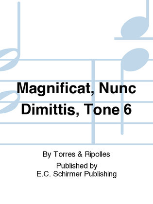 Magnificat, Nunc Dimittis, Tone 6