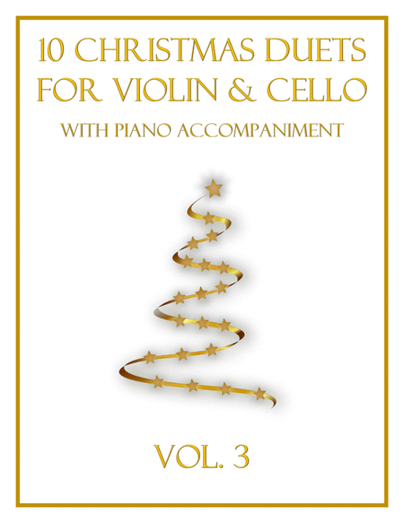 10 Christmas Duets for Violin and Cello with Piano Accompaniment (Vol. 3) by Various Piano Trio - Digital Sheet Music