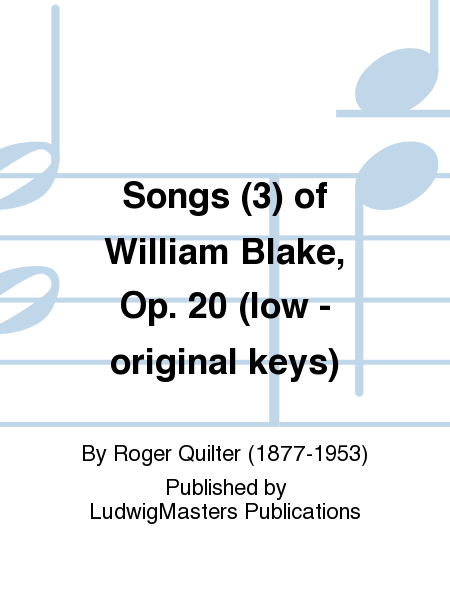 Songs (3) of William Blake, Op. 20 (low - original keys)
