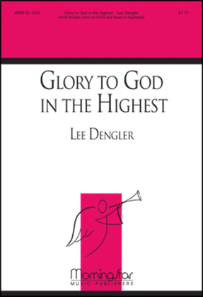 Glory to God in the Highest (Choral Score)