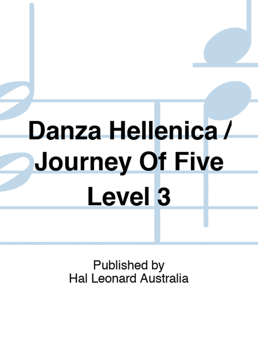 Danza Hellenica / Journey Of Five Level 3