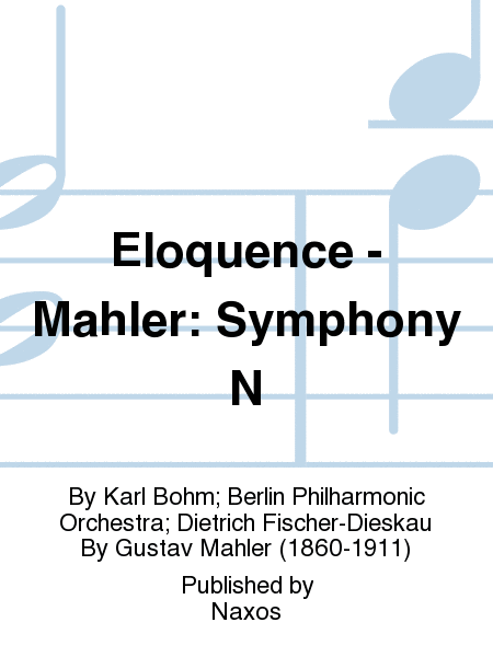 Eloquence - Mahler: Symphony N  Sheet Music
