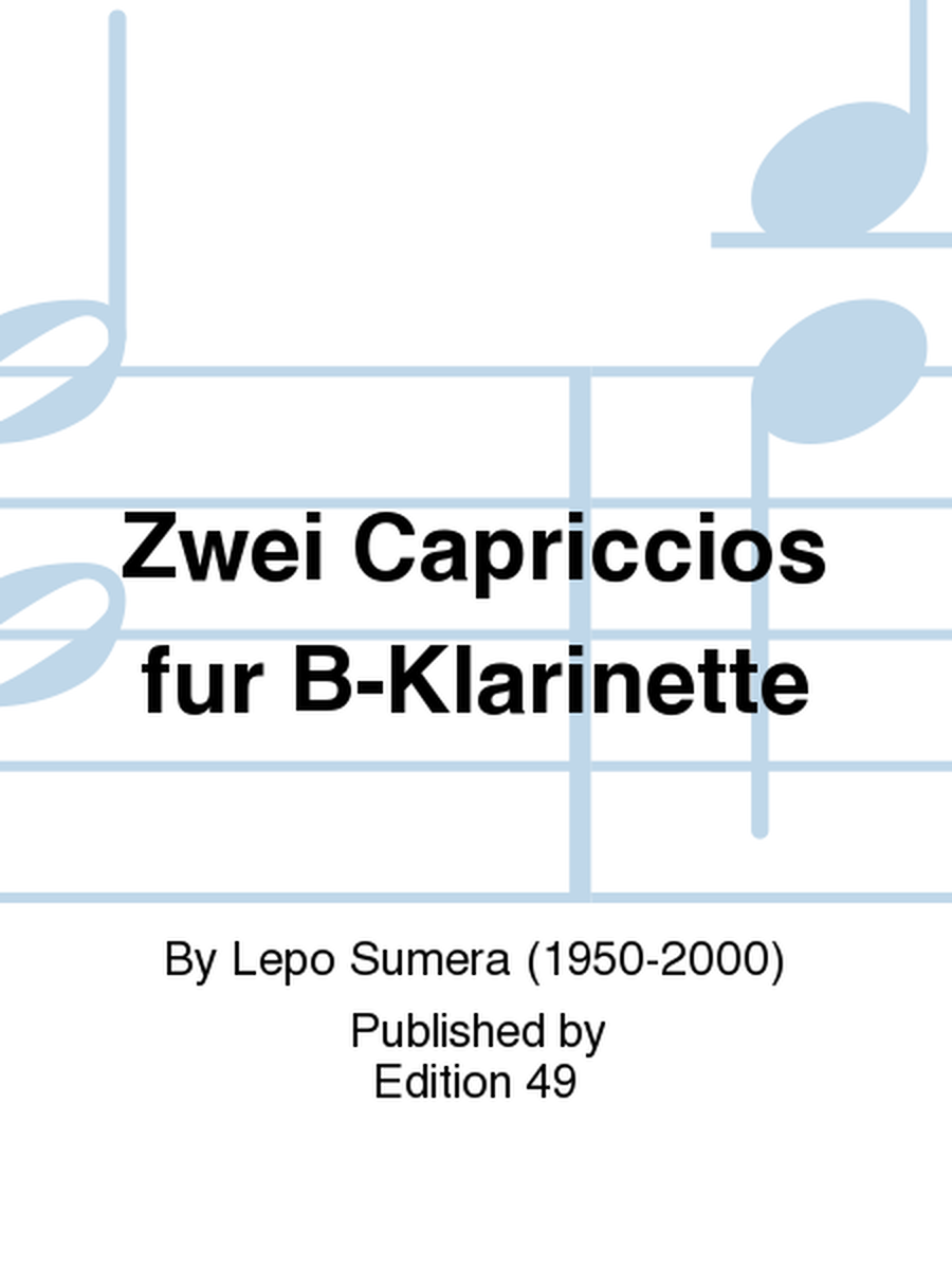 Zwei Capriccios fur B-Klarinette