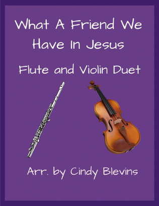 Book cover for What a Friend We Have in Jesus, Flute and Violin