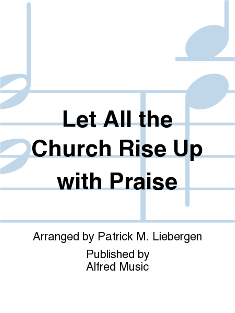 Let All the Church Rise Up with Praise 4-Part scores gallery preview page 1