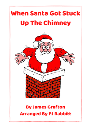 When Santa Got Stuck Up The Chimney