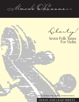 Book cover for Liberty! Seven Folk Tunes for Violin (violin and lead sheets)