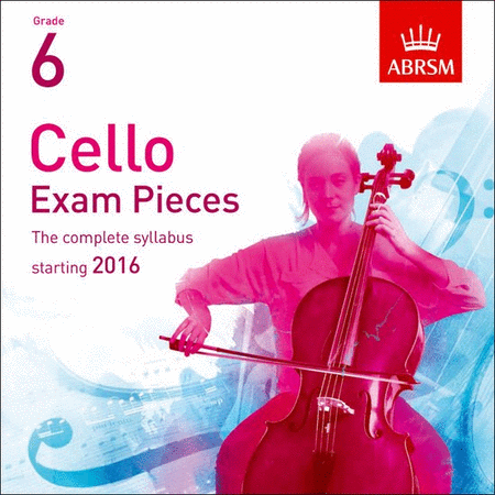 Cello Exam Pieces 2016 2 CDs, ABRSM Grade 6