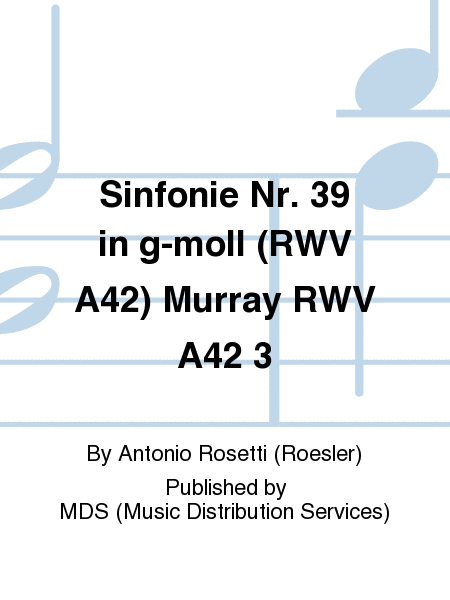 Sinfonie Nr. 39 in g-moll (RWV A42) Murray RWV A42 3