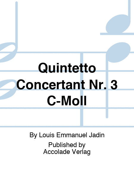 Quintetto Concertant Nr. 3 C-Moll