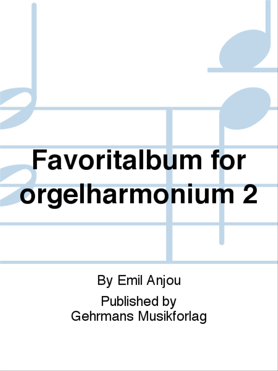 Favoritalbum for orgelharmonium 2