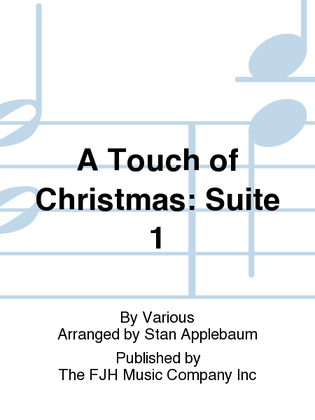 A Touch of Christmas -- Suite 1
