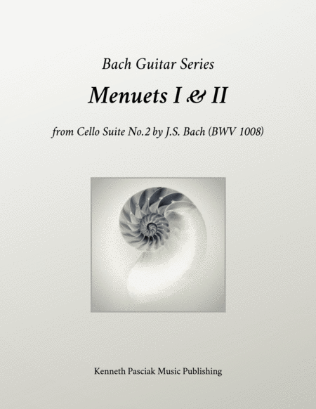 Menuets I & II from BWV 1008 (for Solo Guitar)