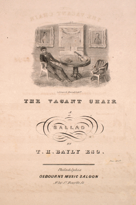 The Vacant Chair. A Ballad