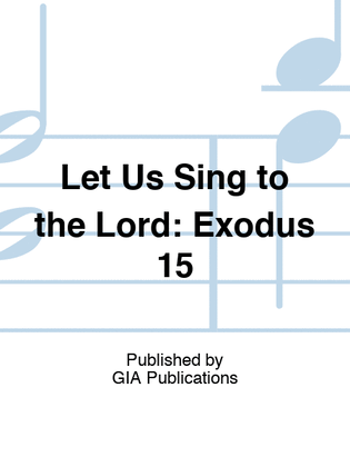 Let Us Sing to the Lord