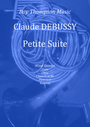 Book cover for Debussy: Petite Suite (Complete - En bateau, Cortege, Minuet & Ballet) - wind quintet