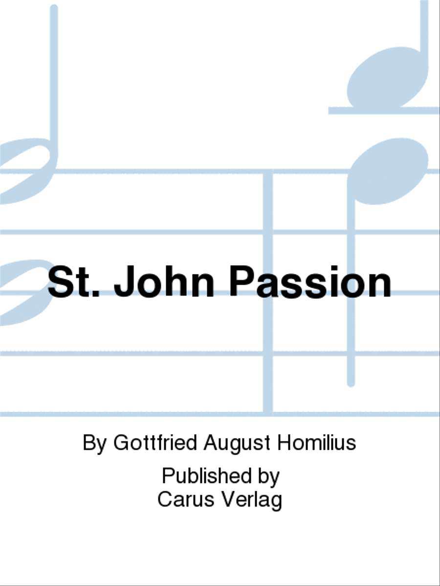 St. John Passion (Johannes-Passion)