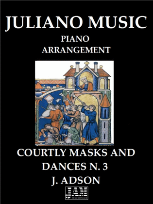 COURTLY MASKS AND DANCES N. 3 (EASY PIANO ARRANGEMENT) - J. ADSON