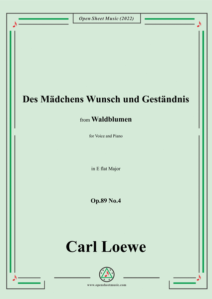 Loewe-Des Mädchens Wunsch und Geständnis,Op.89 No.4,in E flat Major image number null