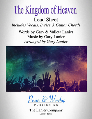 THE KINGDOM OF HEAVEN - Praise Lead Sheet (Includes Melody, Lyrics & Chords)