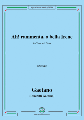 Donizetti-Ah!rammenta,o bella Irene,in G Major,for Voice and Piano