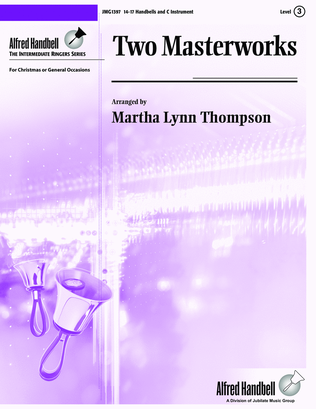Two Masterworks for Handbell Ensemble and C Instrument