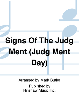 Book cover for Signs Of The Judg Ment (judg Ment Day)