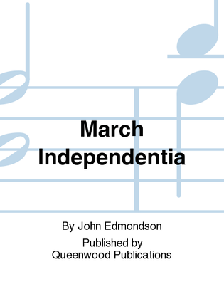 March Independentia