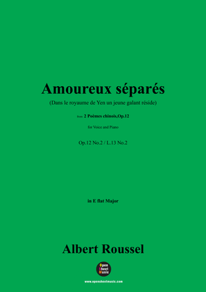 Book cover for A. Roussel-Amoureux séparés(Dans le royaume de Yen un jeune galant réside),Op.12 No.2,in E flat Majo