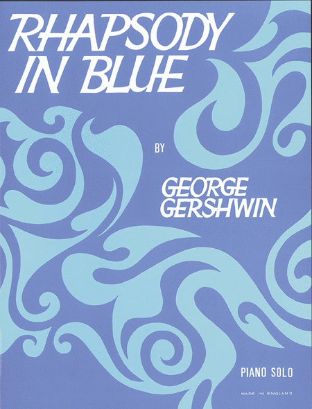 George Gershwin : Rhapsody in Blue