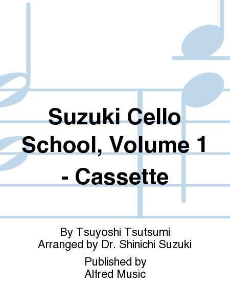 Suzuki Cello School, Volume 1 - Cassette