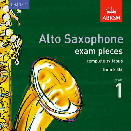 Alto saxophone Exam Pieces Grade 1 (2006)