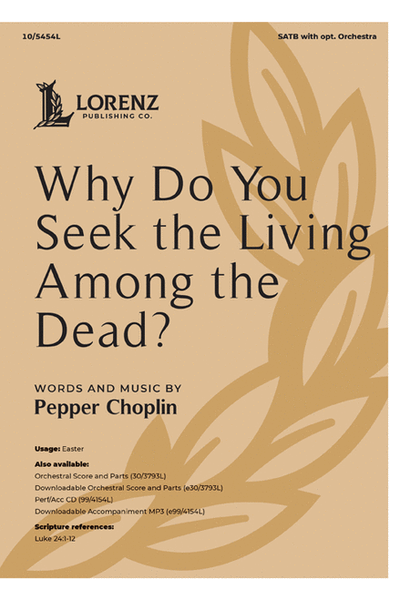 Why Do You Seek the Living Among the Dead? - Performance/Accompaniment CD