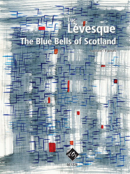 Luc Lvesque: The Blue Bells of Scotland