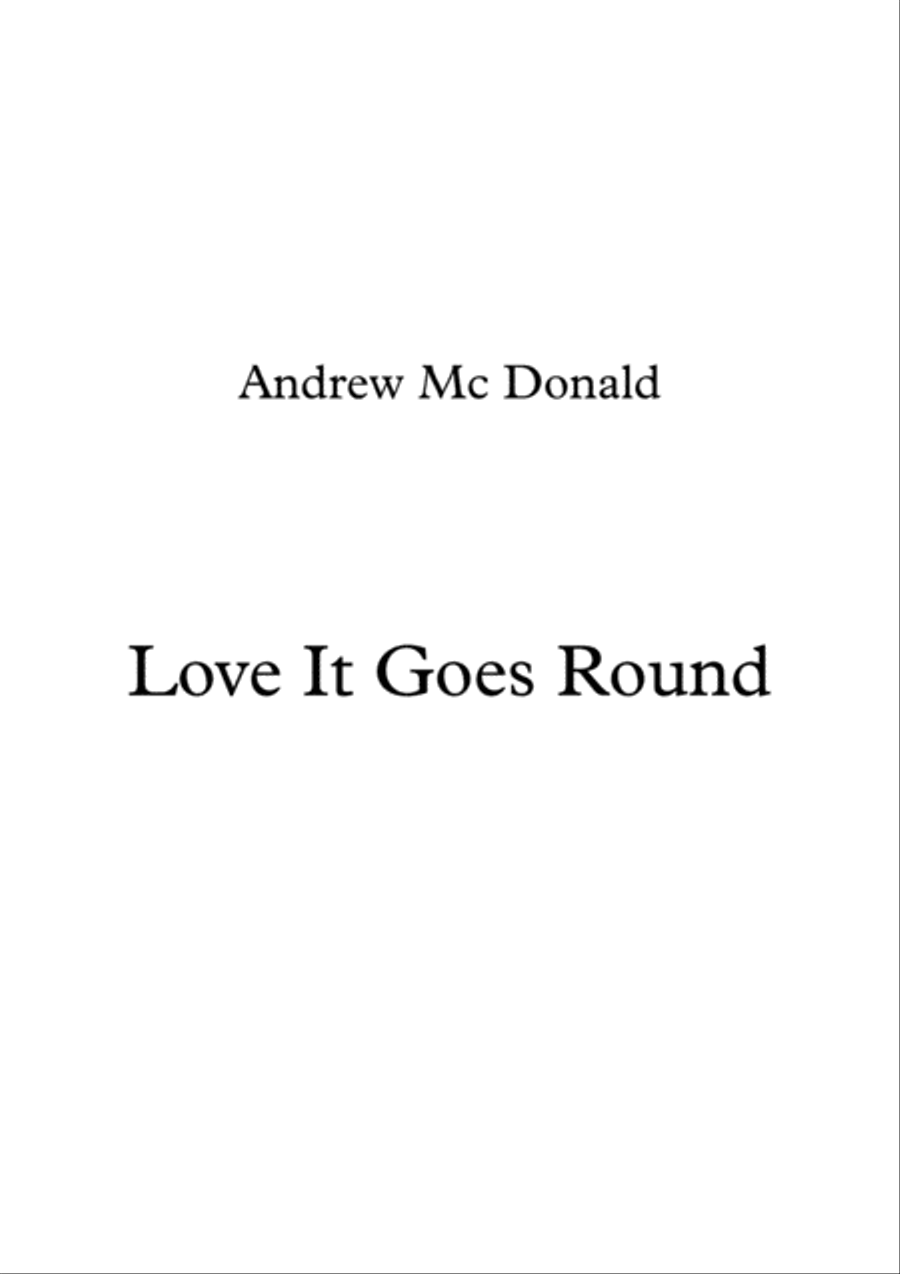 Love It Goes Round Love It Goes Round Voice scores gallery preview page 1