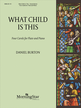 Book cover for What Child Is This: Four Carols for Flute and Piano