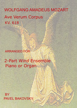 W.A. Mozart "Ave Verum Corpus" KV. 618 for 2-part wind ensemble and piano