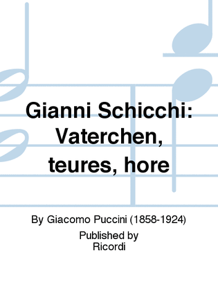 Book cover for Gianni Schicchi: Väterchen, teures, höre