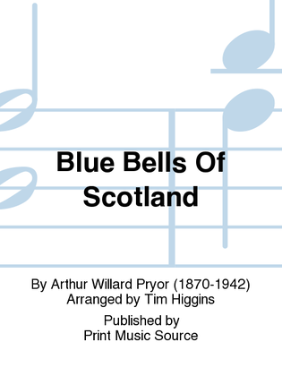 Blue Bells Of Scotland