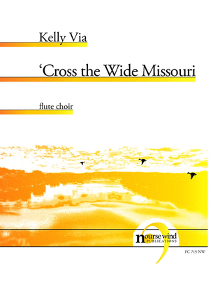 Cross the Wide Missouri for Flute Choir