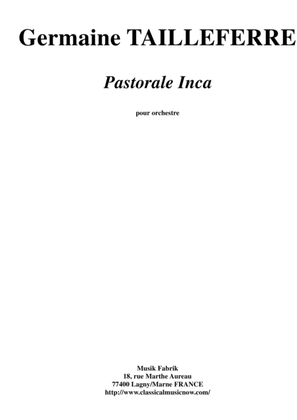 Germaine Tailleferre: Pastorale Inca for orchestra (1111/1100/timp/1perc/pno/strings), score only