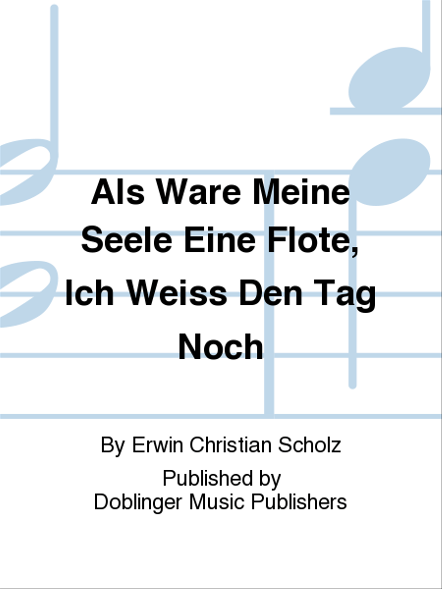 Als ware meine Seele eine Flote, Ich weiss den Tag noch Flute scores gallery preview page 1